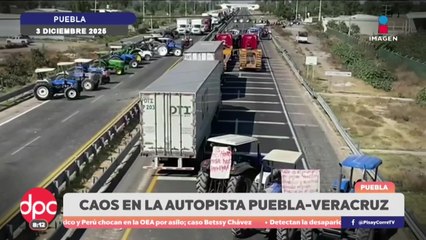 Bloqueo de 30 horas en la Puebla–Veracruz | DPC con Paola Rojas