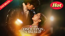 Once Upon A Breakup (Completed)