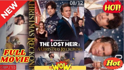 The Lost Heir A Christmas Reckoning (2025) - FULL [Eng Sub]
