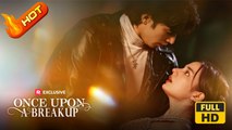 Once Upon A Breakup | Full Movie HD - Drama Strong Heroine Modern Emotional Love Triangle Romantic Intimate Possessive USA Campus Hospital Mansion