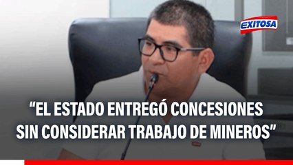 Hernán de La Cruz: "El Estado peruano irresponsable entregó concesiones sin considerar a los mineros que veníamos trabajando"