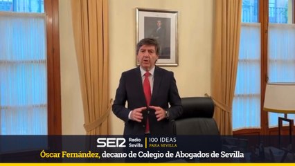 100 IDEAS PARA SEVILLA-Óscar Fernández, decano de Colegio de Abogados de Sevilla