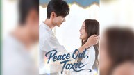 [SHOCK] Peace Out, Toxic (2025) - Web Dramma [Eng Sub]
