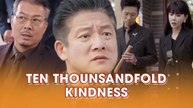 Ten Thousandfold Kindness - Full