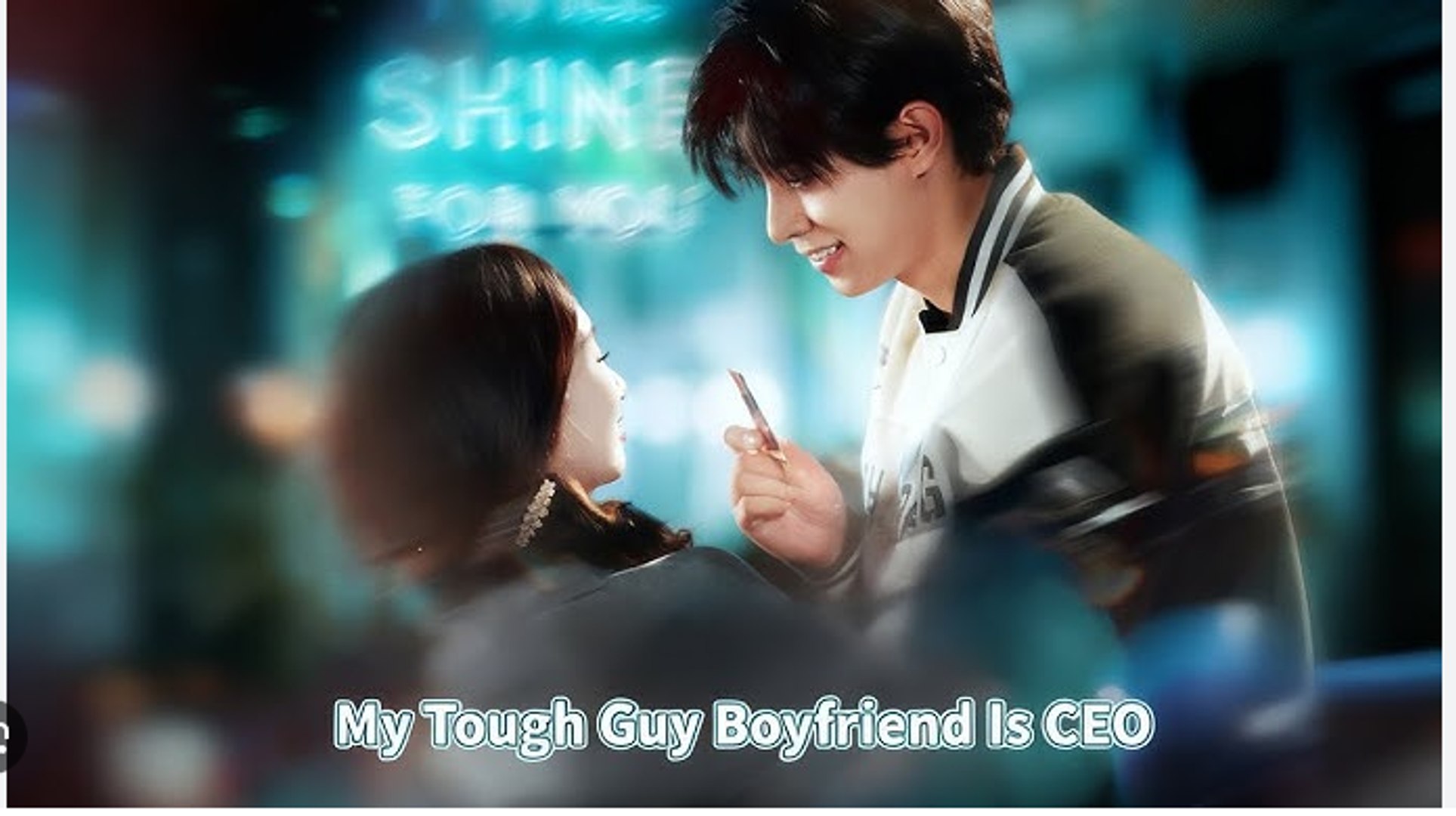 ⁣My Tough Guy Boyfriend is CEO Chinese Drama - English Sub