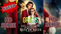 Doblaje💜Reclamada por el hermano Alfa de mi ex #ROMANCE Película HD