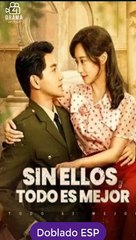 Esp Sin Ellos, Todo Es Mejor Serie Completa