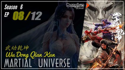 Martial Universe  Season 6 EP 08 (68)  武动乾坤 Wu Dong Qian Kun | Donghua - 1080P - CC English