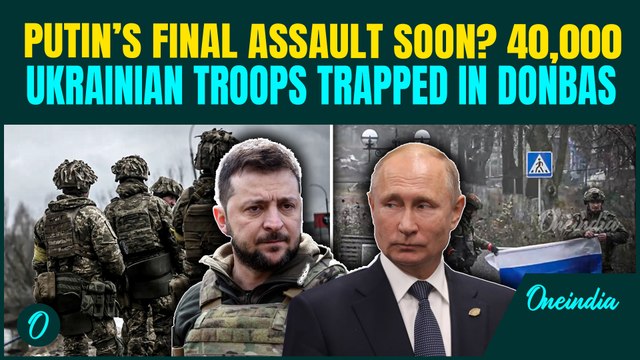 Putin THREATENS Donbas Capture: 40,000+ Ukrainian Troops ENCIRCLED | Zelensky Admits LOSING War?