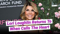 Lori Loughlin Finally Returning To Hallmark's 'When Calls The Heart'!