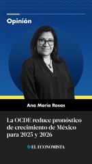 La OCDE reduce pronóstico de crecimiento de México para 2025 y 2026