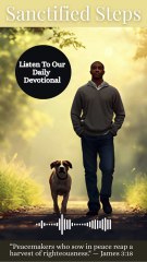 Choose Gentleness Over Reaction | Sanctified Steps Devotional| James 3:18