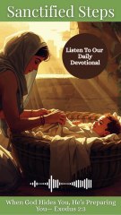 Sanctified Steps: Hiding Baby Moses Devotional|Exodus 2:3