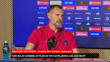 Anadolu Efes Yardımcı Antrenörü Radovan Trifunovic: Top kayıplarımız çok can yaktı