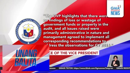 OVP – Walang nasayang o nawalang pondo sa aming opisina, batay sa 2024 COA report | Unang Balita