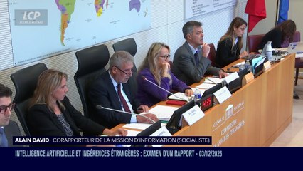 La séance est ouverte ! - Intelligence artificielle et ingérences étrangères : examen d'un rapport - 03/12/2025