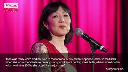 Margaret Cho Says Ellen DeGeneres Was "Really Weird and Not Nice" to Her | THR News Video