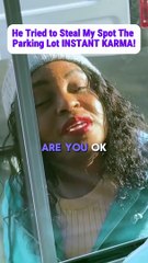 He Tried To Steal My Spot The Parking Lot Instant Karma!