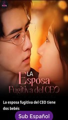 Sub EspaÑOl La Esposa Fugitiva Del Ceo Tiene Dos BebéS Serie Completa