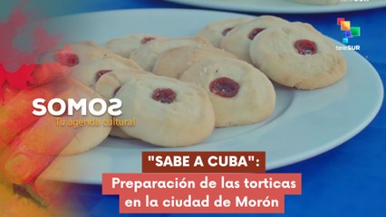Sabe a Cuba: Preparación de las torticas en Morón SOMOS 04-12-2025