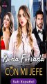 Boda Forzada con Mi Jefe serie completa