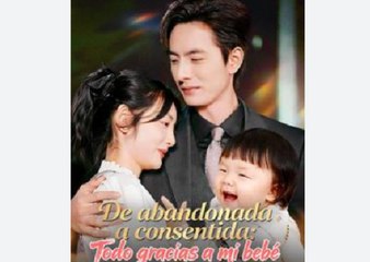 De abandonada a consentida: Todo gracias a mi bebé