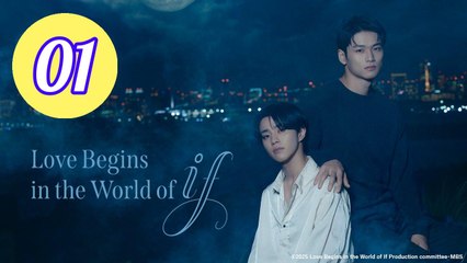 Love Begins in the World of If Episode 1 Engsub