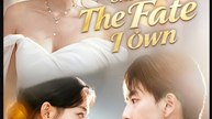 The Crown She Stole The Fate I Own Chinese Drama - English Sub