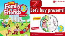 FAMILY AND FRIENDS 2 - Unit 7: LET'S BUY PRESENTS