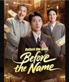 Before the Gold Before the Name Chinese Drama - English Sub