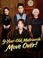9 YEAR OLD MATRIARCH MOVE OVER - Drama FULL MOVIES ENGLISH SUB