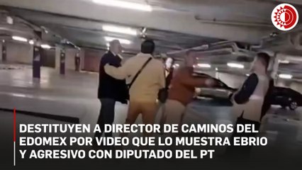 Director de Junta de Caminos de Edomex es despedido tras video donde aparece ebrio