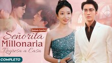 Señorita Millonaria Regresa a Casa