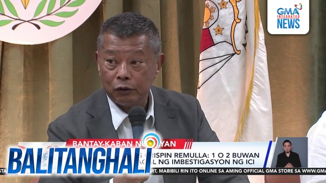 Ombudsman Jesus Crispin Remulla - 1 o 2 buwan na lang ang itatagal ng imbestigasyon ng ICI | Balitanghali