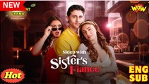 Sleep With Sister's Fiance Full Movies english Sub