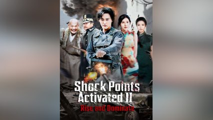 Shock Points Activated Ii: Rise And Dominate