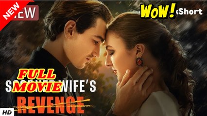 Scorned Wife’s Revenge (2025) - FULL [Eng Sub]
