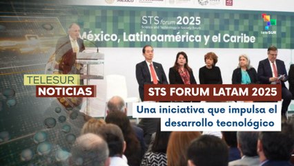 En México, se inauguró STS Forum Latam 2025, importante encuentro de ciencia y tecnología
