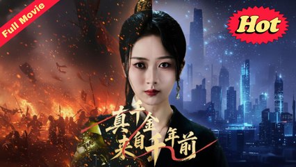 The Real Heiress Came from a Thousand Years Ago (2025) - FULL [Eng Sub]