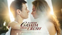 DubladoAcordar Casada com Meu CrushPT