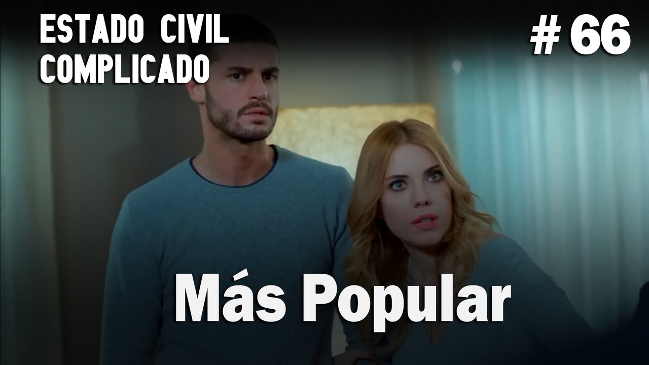 Más Popular # 66 - Estado Civil: Complicado