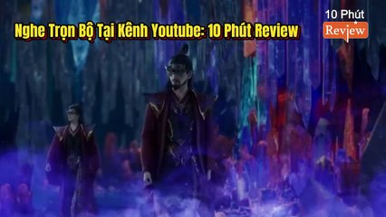 Tiên Nghịch Tập 159~161: Hóa Phàm Lần 2,Chiến Sứ giả Lôi Tiên Điện, Bảo Vệ Con Trai Cùng Con Dâu