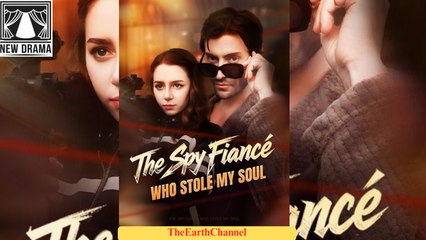 🍏💙🏳️ 11.25 - 12.06 🔥 The Spy Fiance Who Stole My Soul dailymotion 🌍x9v3byy