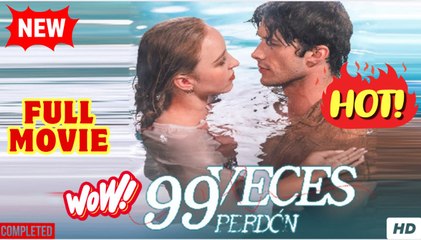 Forgive You 99 Times[FULL MOVIE]