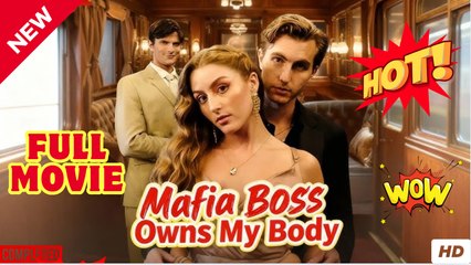 Mafia Boss Owns My Body #reelshort - Full Movie