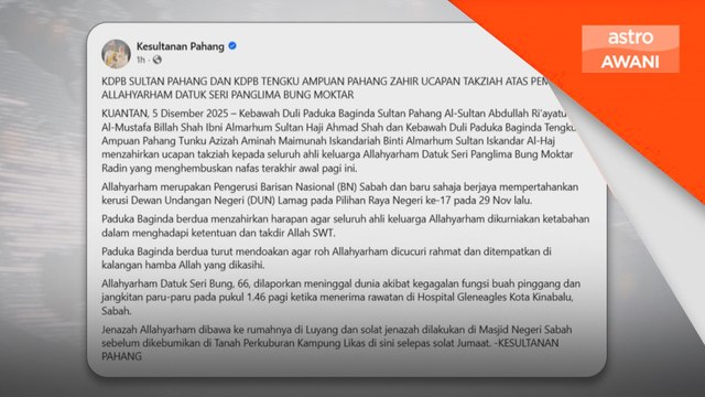 Sultan Pahang, Tengku Ampuan zahir ucapan takziah atas pemergian Bung Moktar