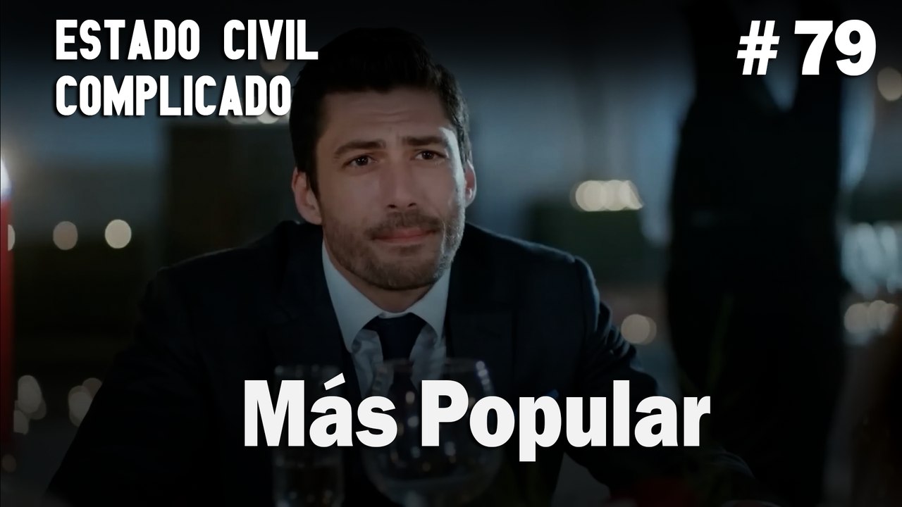 Más Popular # 79 - Estado Civil: Complicado