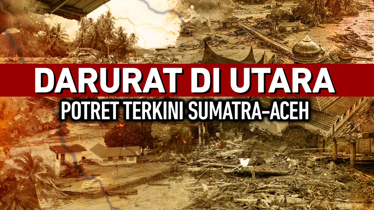 Darurat di Utara, Potret Terkini Sumatra-Aceh