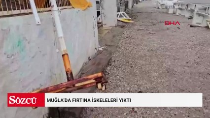 Muğla’da fırtına iskeleleri yıktı