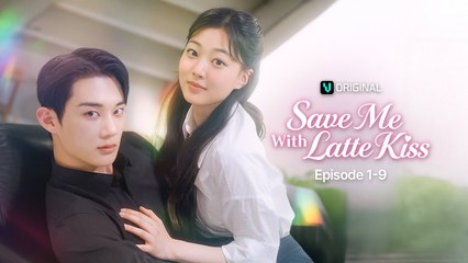 SAVE ME WITH LATTER KISS – Full HD Movie
